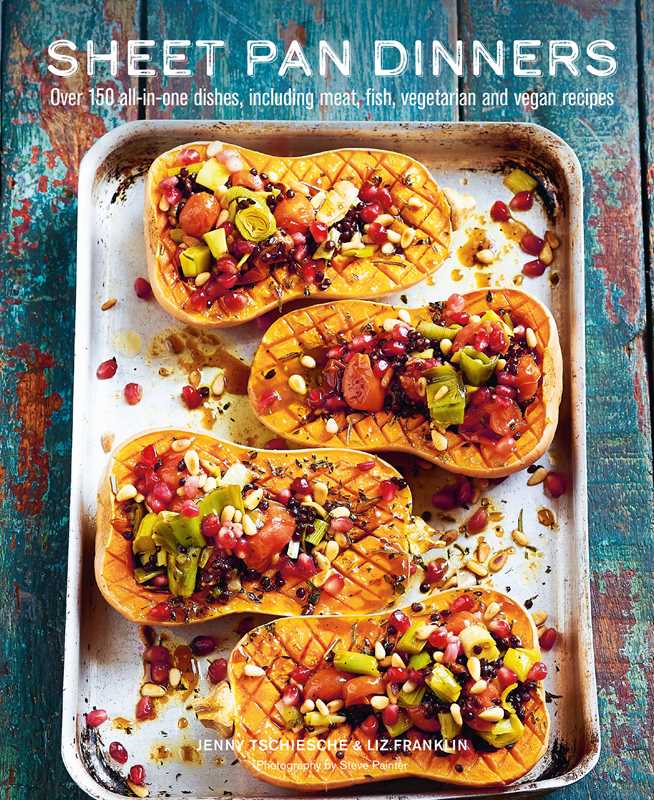 Sheet Pan Dinners by Jenny Tschiesche: Hardcover; 176 pages / English