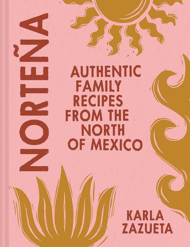 Norteña by Karla Zazueta: Hardcover; 192 pages / English