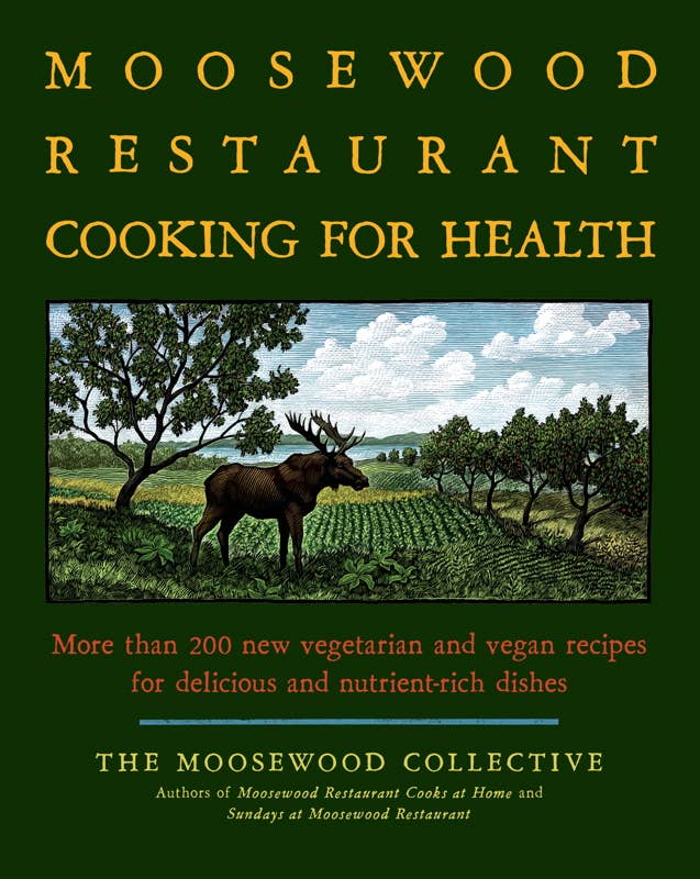 Moosewood Restaurant Cooking for Health by Moosewood Collective