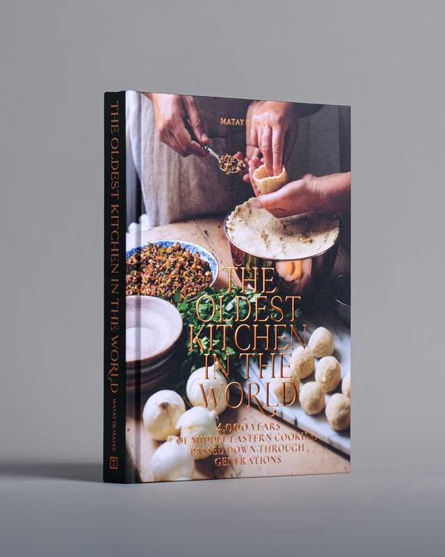 Oldest Kitchen in the World by Matay  de Mayee: Hardcover; 224 pages / English