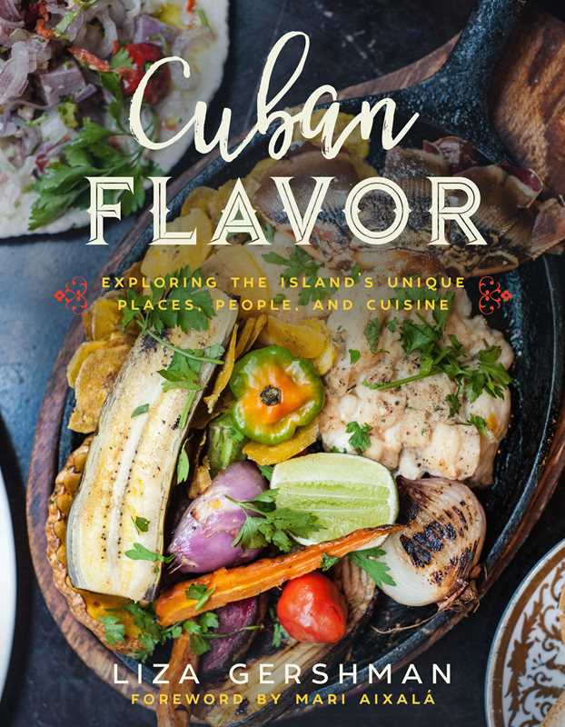 Cuban Flavor by Liza Gershman: Hardcover; 240 pages / English