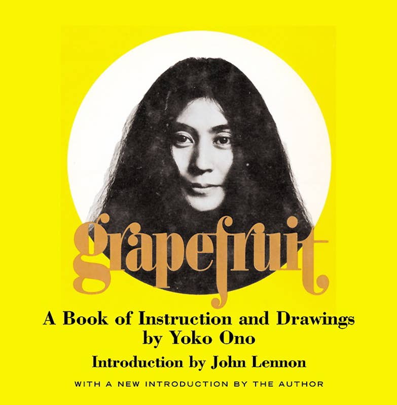 Grapefruit by Yoko   Ono: Hardcover; 320 pages / English