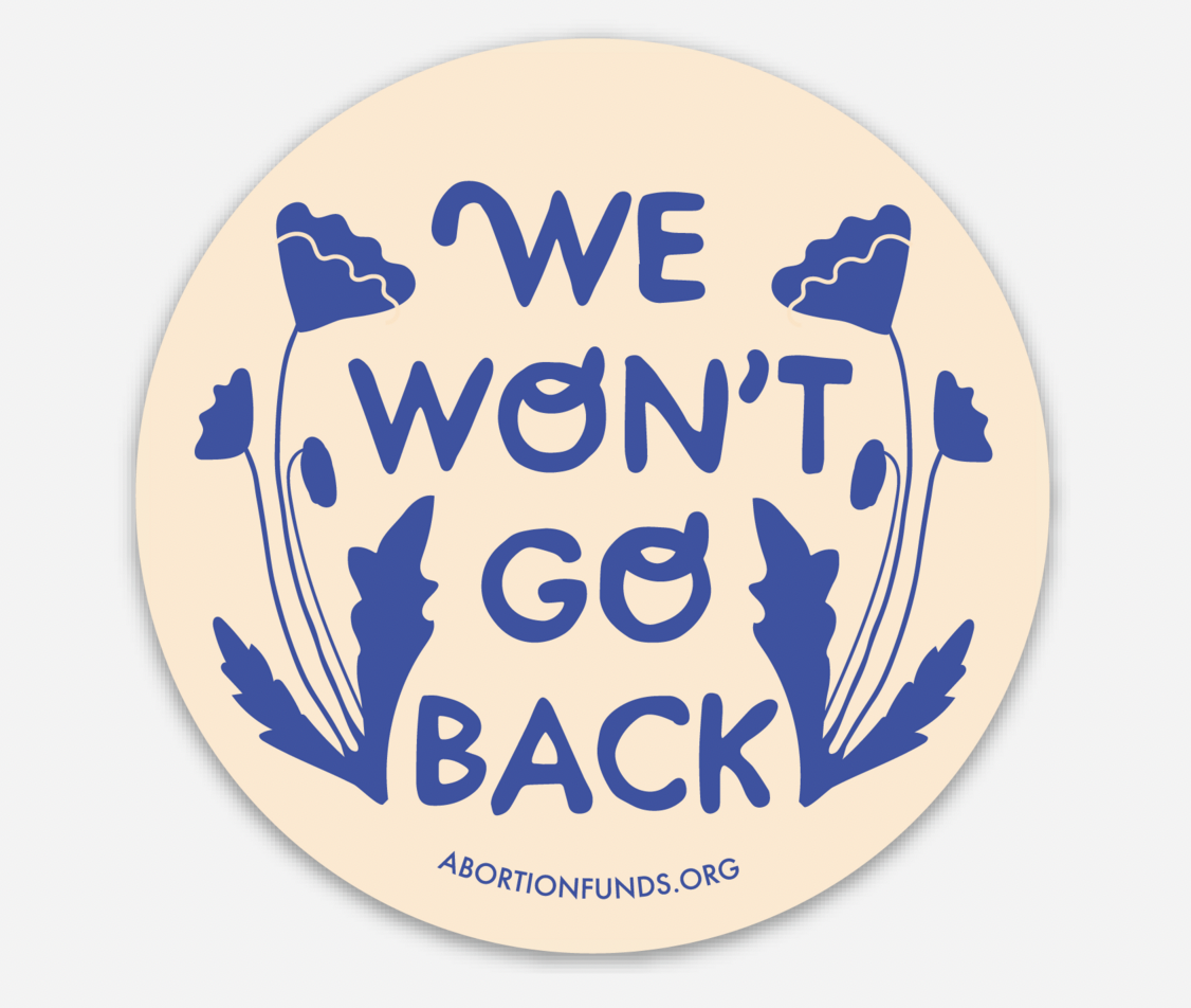 Sticker / We Won't Go Back